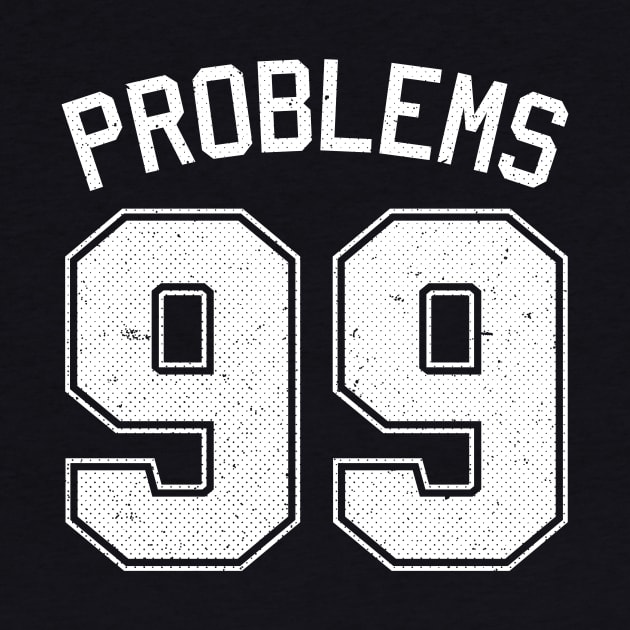 99 Problems Jersey by ExtraMedium